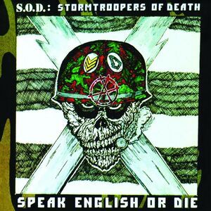 S.O.D. - Speak English Or Die 30Th Anniversary Edition